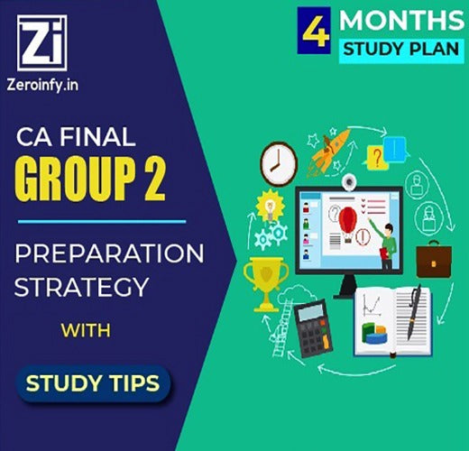 CA Final Group 2 Preparation Strategy for Sep 25 in 4 Months