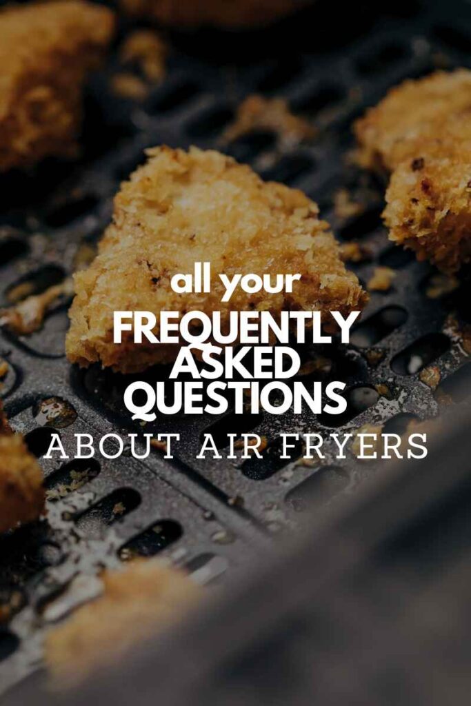 Air Fryer FAQs - My Food Story