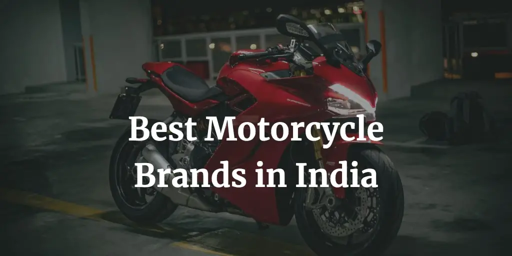 Best 12 Motorcycle Brands in India