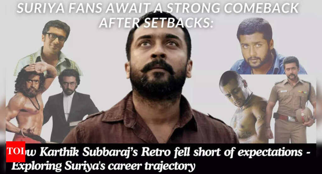 Suriya fans await a strong comeback after setbacks: How Karthik Subbaraj’s 'Retro' fell short of expectations - Exploring Suriya's career trajectory | Tamil Movie News
