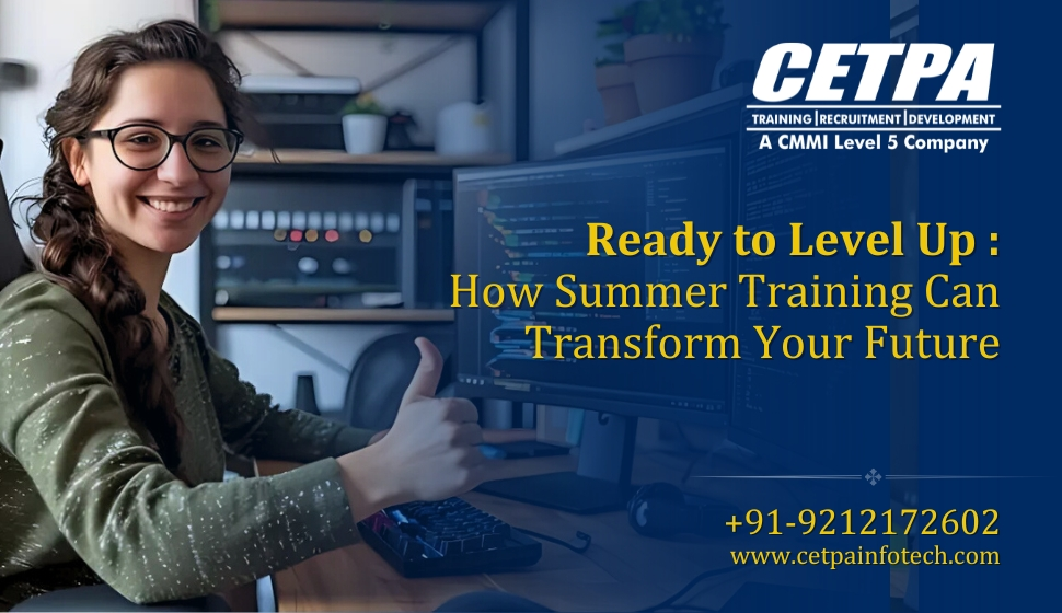 Ready to Level Up: How Summer Training Can Transform Your Future?