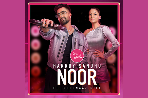 Harrdy Sandhu drops the official anthem of glow and lovely ‘Noor’ in partnership with Universal Music Group for brands