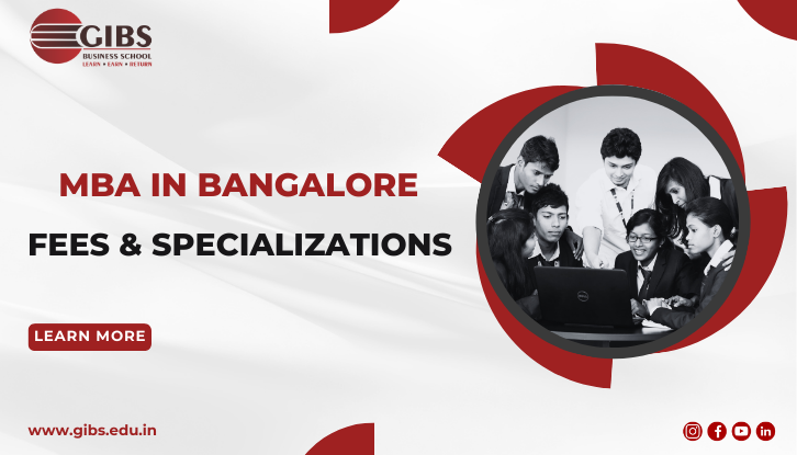 Top MBA Colleges in Bangalore with Fee Structure & Specialization-Wise Costs