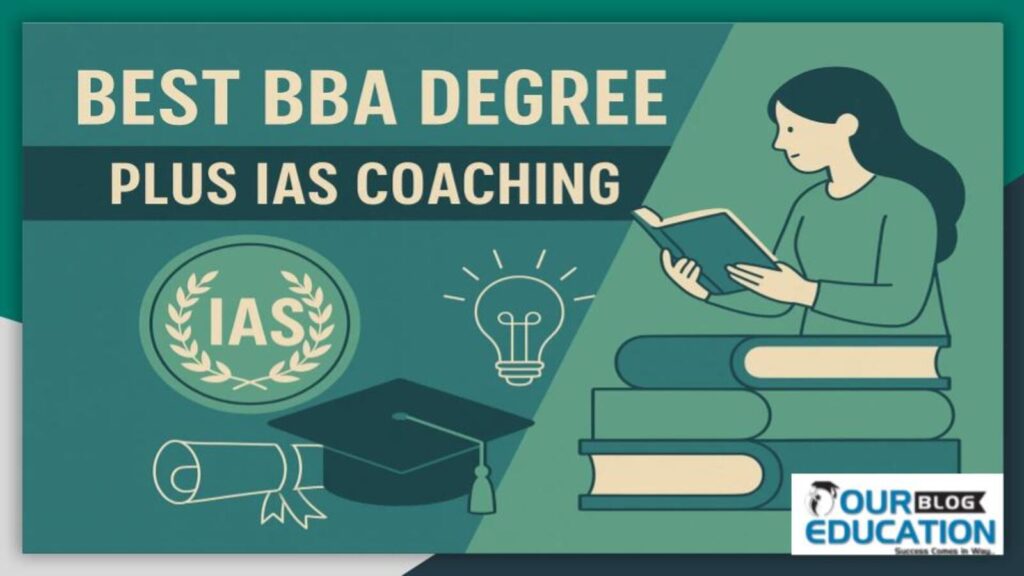 Best BBA Degree plus IAS coaching