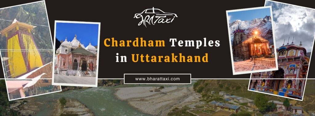 Chardham Temples in Uttarakhand - Bharat Taxi Blog