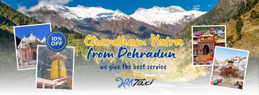 Chardham Yatra from Dehradun with Bharat Taxi