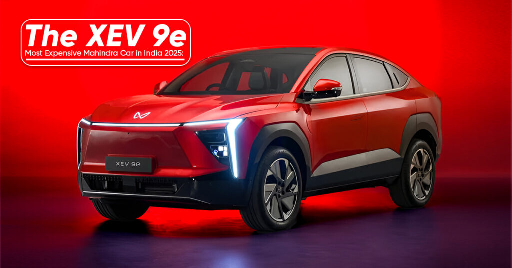 Most Expensive Mahindra Car in India 2025