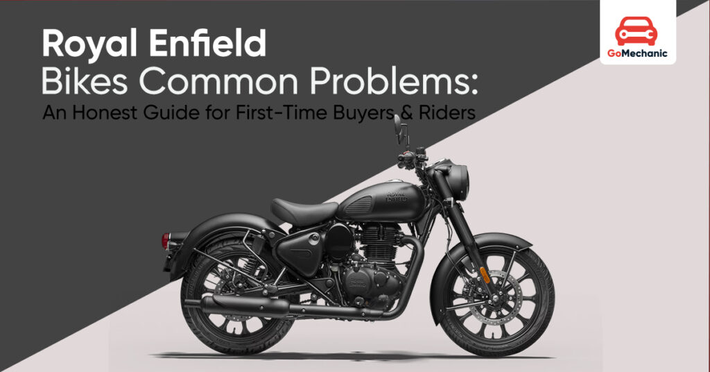 Royal Enfield Bikes Common Problems 2025