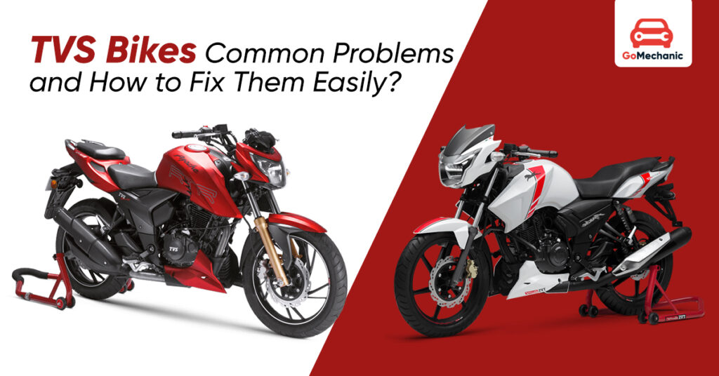 TVS Bikes Common Problems and How to Fix Them Easily?