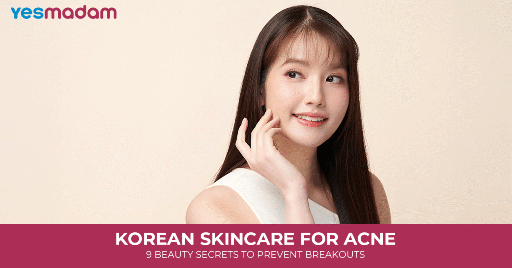 Korean Skincare for Acne