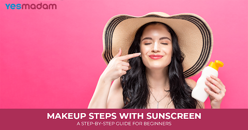 Makeup Steps with Sunscreen