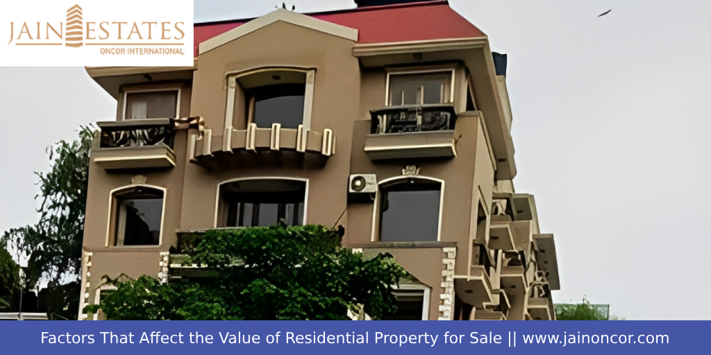 Factors That Affect the Value of Residential Property for Sale