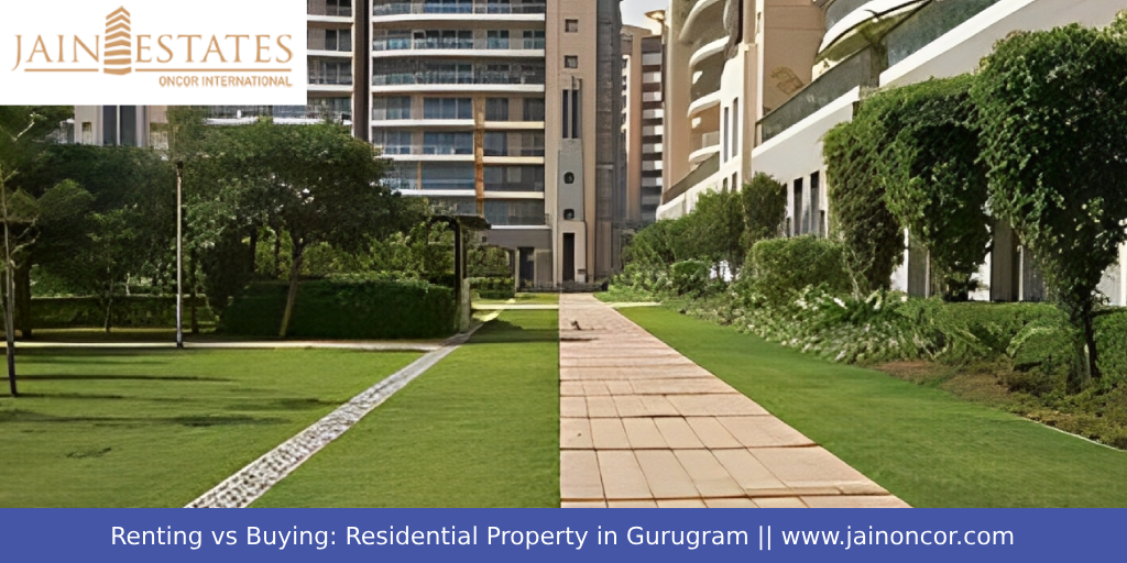 Renting vs Buying: Residential Property in Gurugram