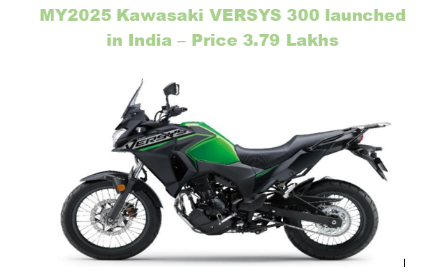 2025 Kawasaki Versys-X 300 Launched – Price in India ₹3.79 Lakh, Full Specs
