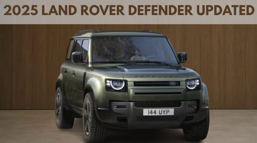 2025 Land Rover Defender Updated: New Tech, Subtle Styling Tweaks & Off-Road Upgrades