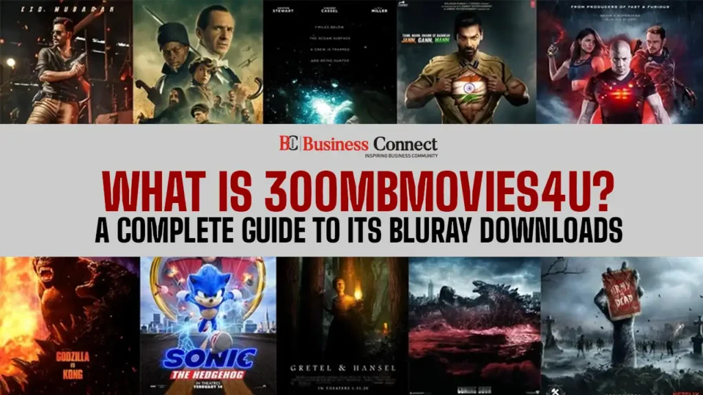 What Is 300mbmovies4u? A Complete Guide To Its BluRay Downloads