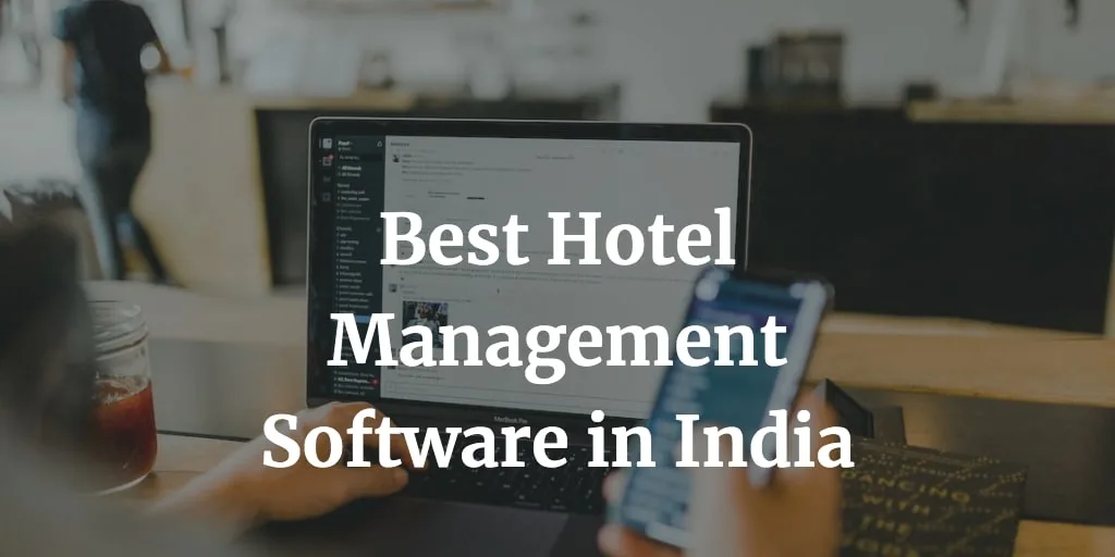 Top 10 Hotel Management Software in India in 2025