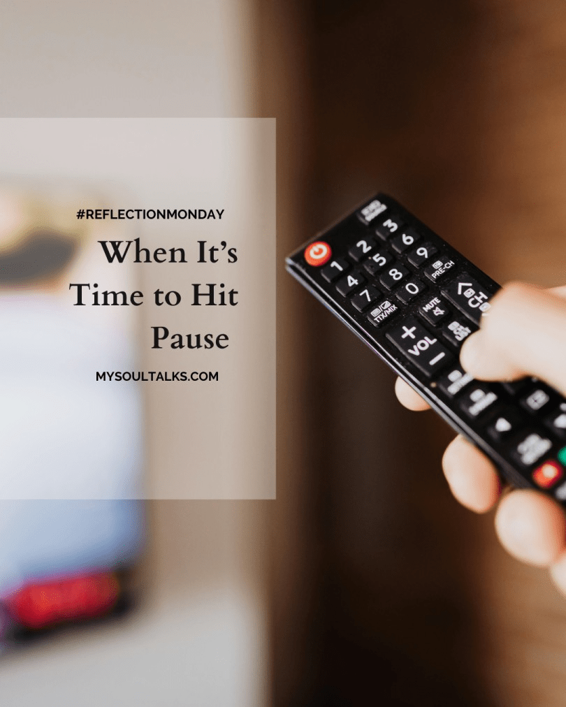 When It’s Time To Hit Pause