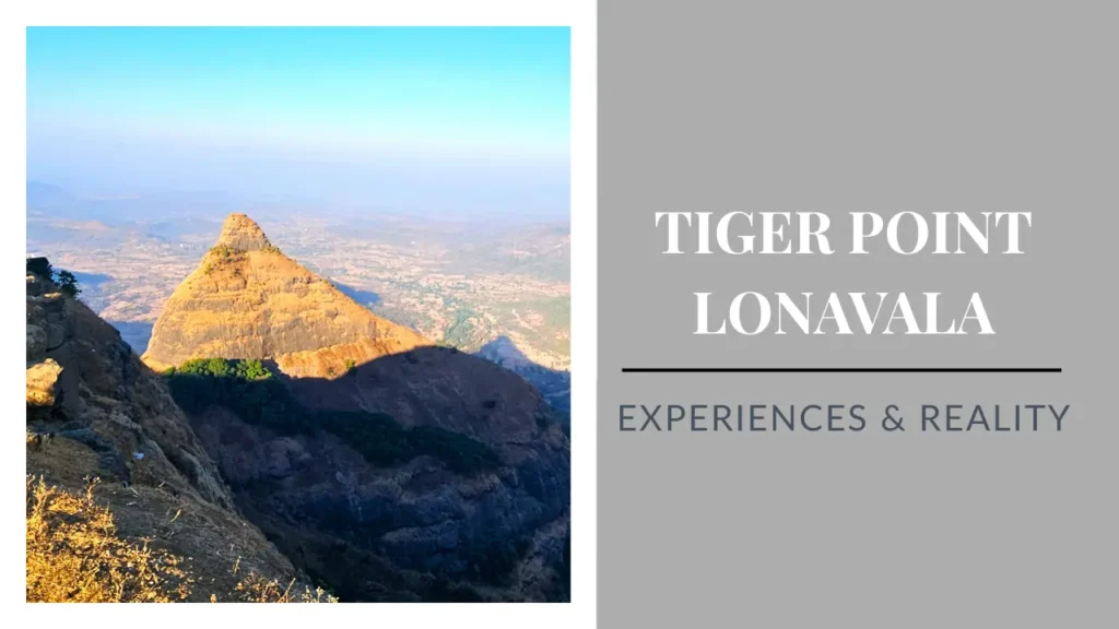 Tiger Point in Lonavala: Our Experience & Reality