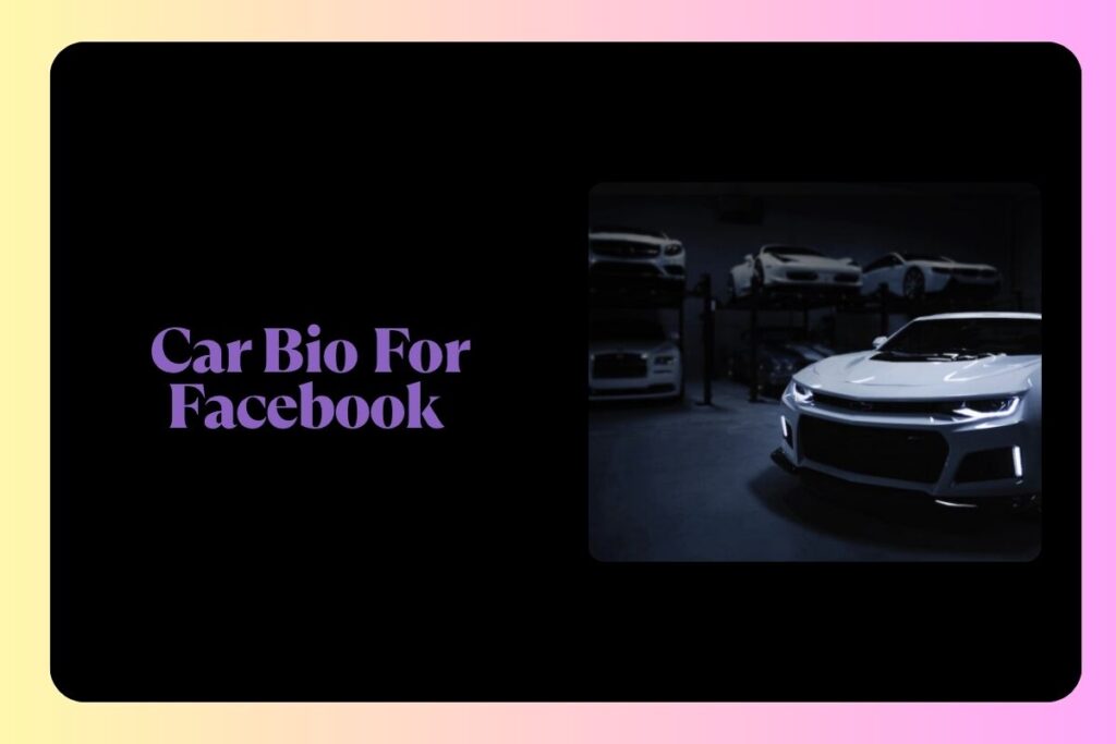 120+ Car Bio For Facebook || Car Lover Bio for Facebook