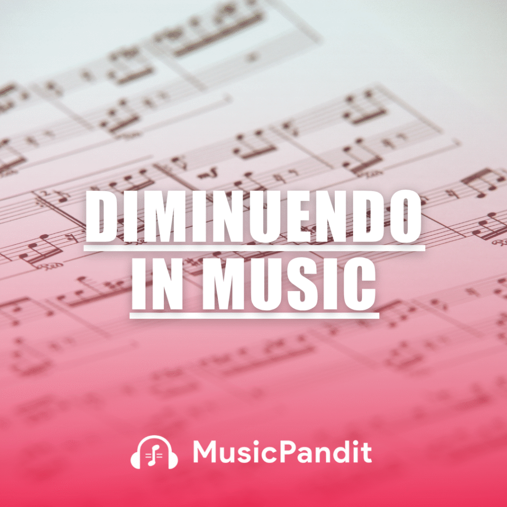 Diminuendo in Music