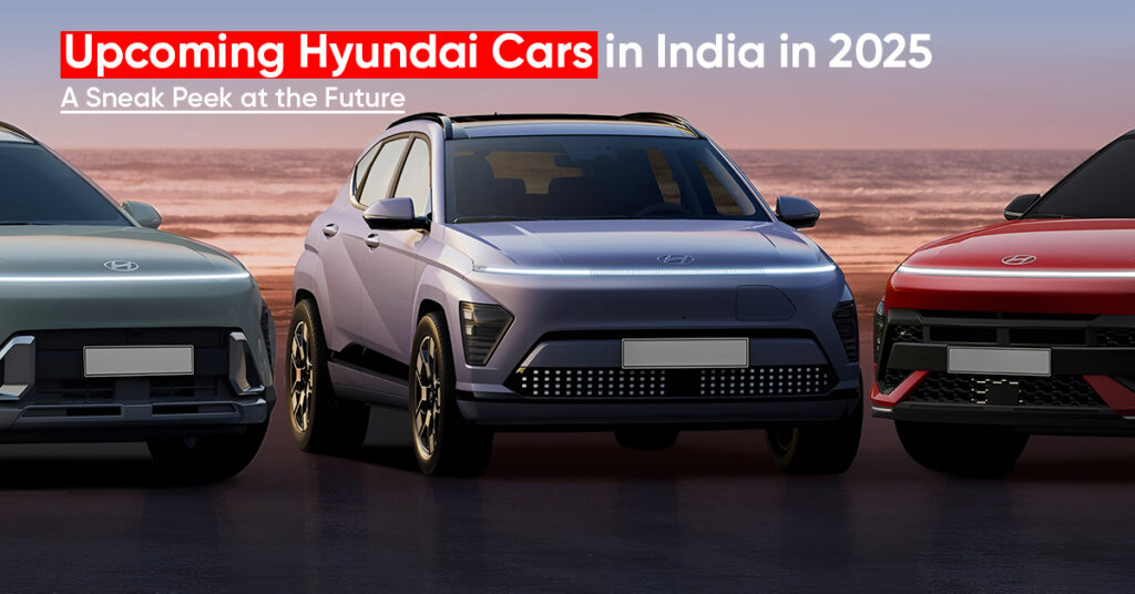 Upcoming Hyundai Cars in India in 2025