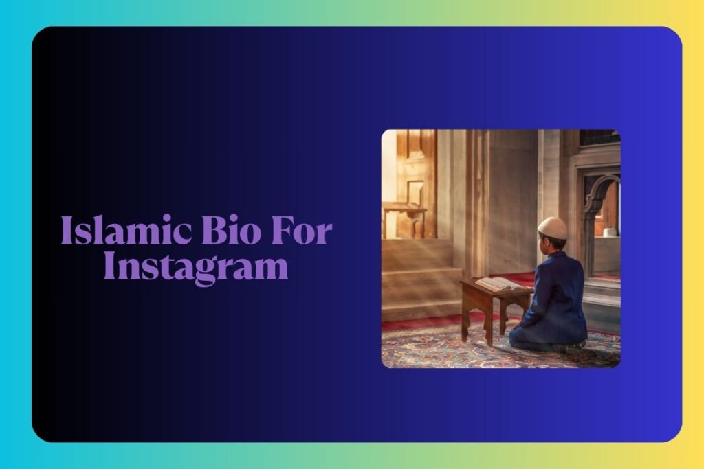 Islamic Bio For Instagram