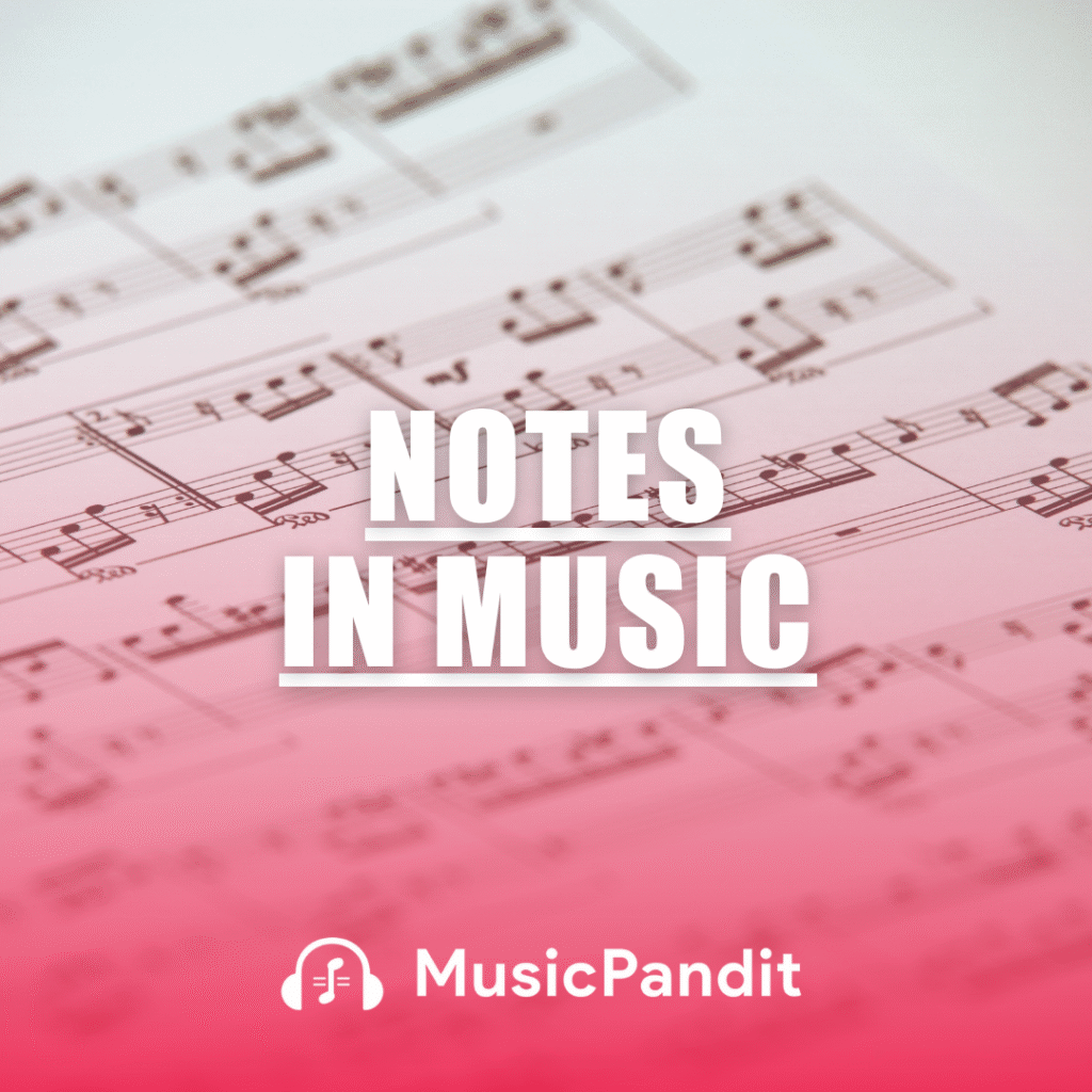 Notes in Music