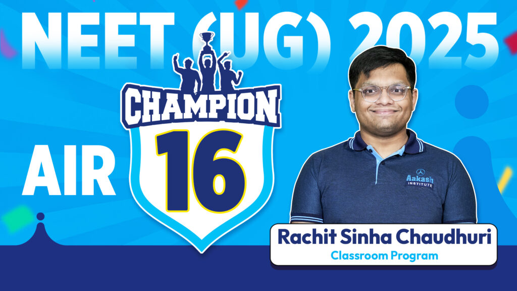 Kolkata NEET Topper 2025 Rachit Sinha Chaudhuri’s Success Story