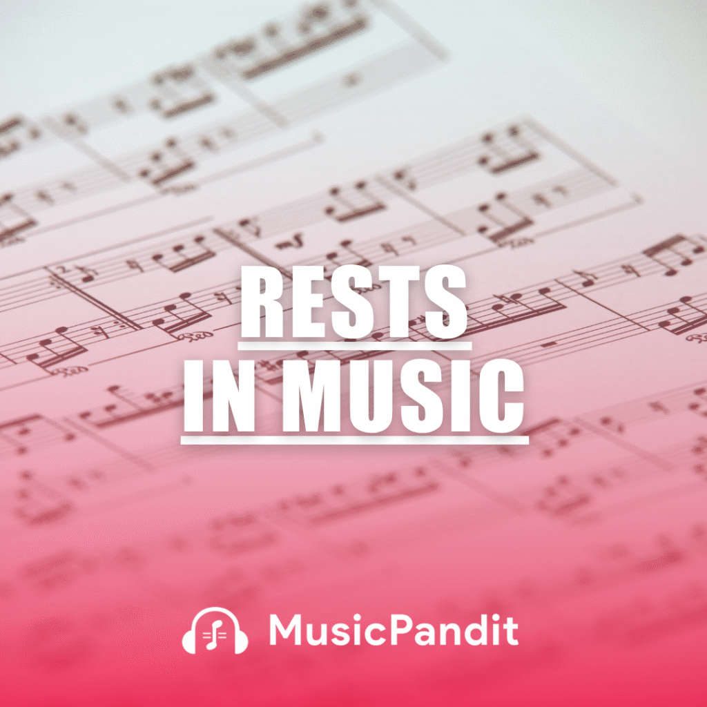 Rests in Music