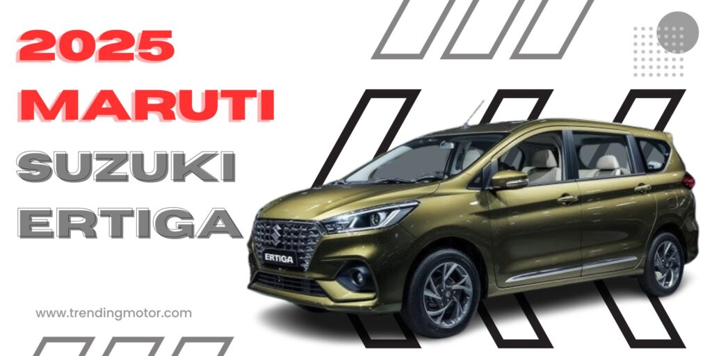 2025 Maruti Suzuki Ertiga:
