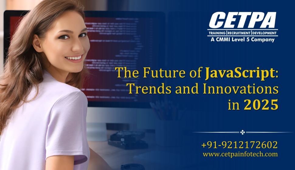 The Future of JavaScript Trends and Innovations in 2025