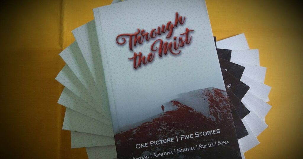 THROUGH THE MIST BY SONA, RUPALI, NIMITHA, ADHITHYA & ABIRAMI