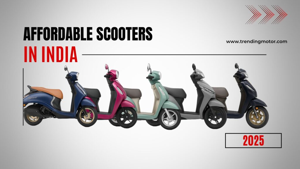 Top 5 Best and Most Affordable Scooters in India (2025)