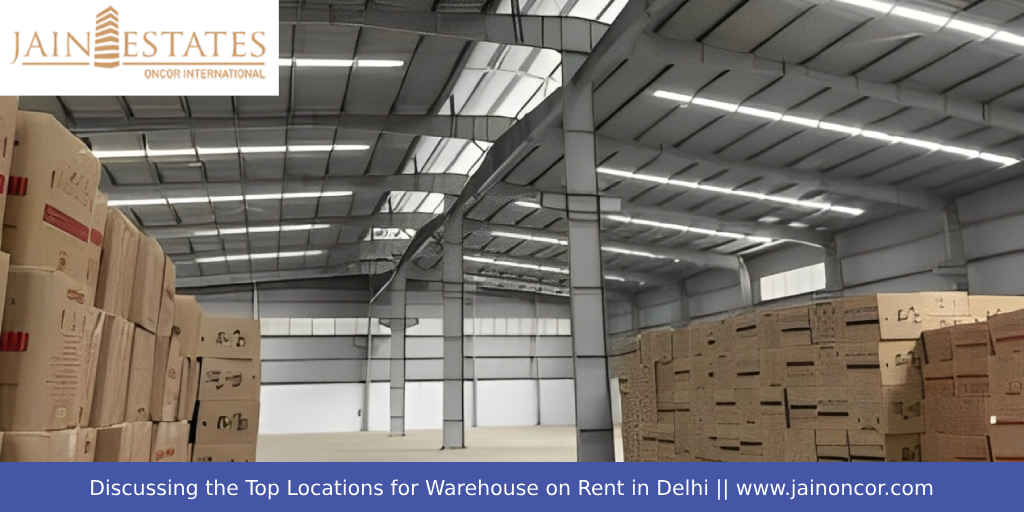 Discussing the Top Locations for Warehouse on Rent in Delhi