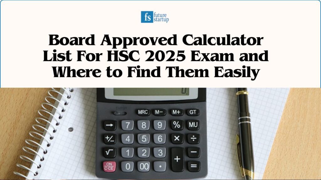 Board Approved Calculator List For HSC 2025 Exam and Where to Find Them Easily 