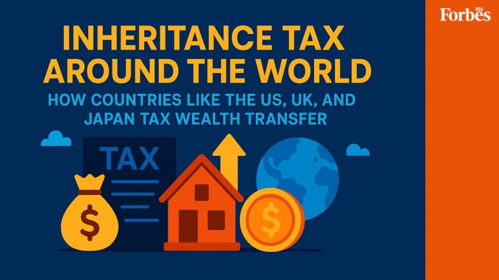 Inheritance Tax Around The World: How Countries Like The US, UK, And Japan Tax Wealth Transfer